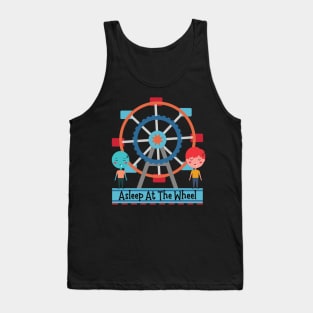 Asleep At The Wheel Tank Top